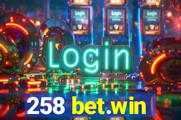 258 bet.win